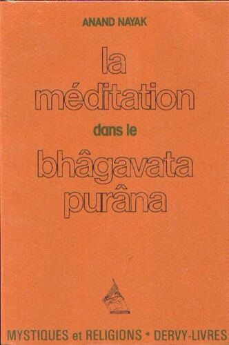 La Méditation Dans Le Bhâgavata-Purâna