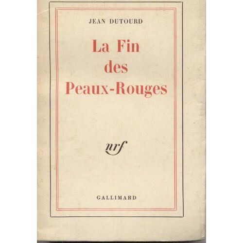 La Fin Des Peaux Rouges