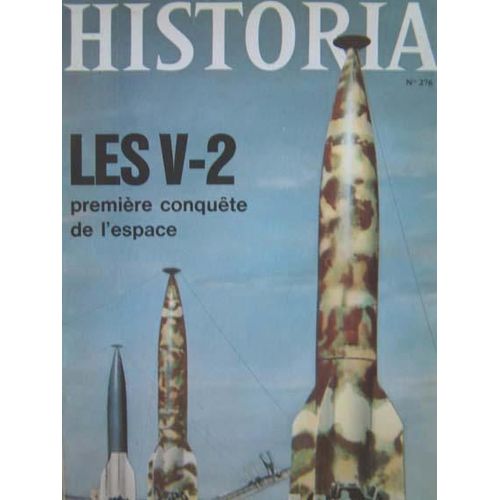 Historia N° 276 : Les V-2 Première Conquête De L'espace