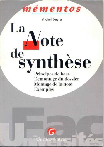 La Note De Synthèse - Principes De Base, Démontage Du Dossier, Montage De La Note, Exemples