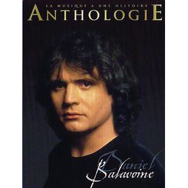 La Musique A Une Histoire - Anthologie Daniel Balavoine