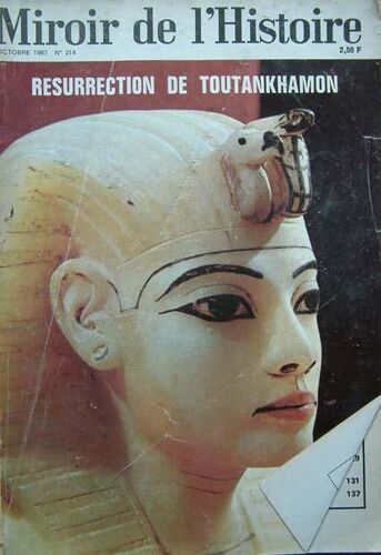 Miroir De L'histoire N° 214 : Resurrection De Toutankhamon