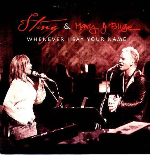 Sting & Mary J. Blige - Whenever I Say Your Name