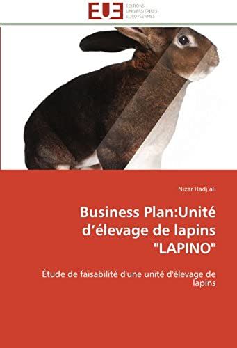 Business Plan:Unité D'élevage De Lapins "Lapino