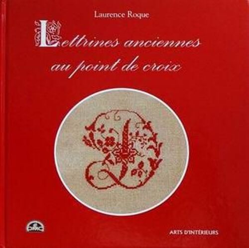 Lettrines Anciennes Au Point De Croix