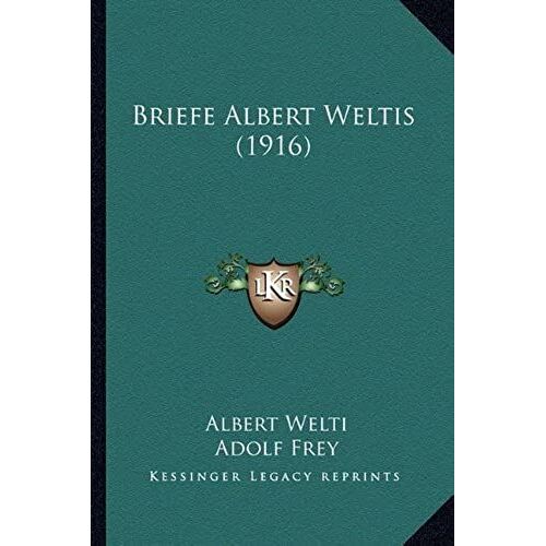 Briefe Albert Weltis (1916)