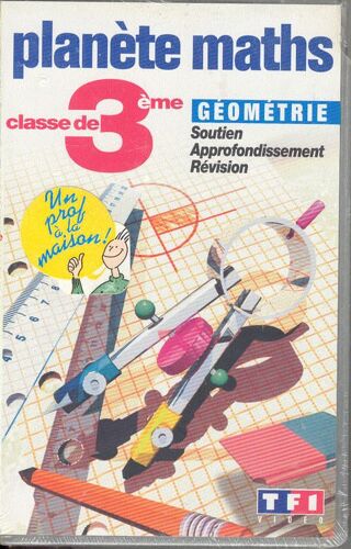 Planète Maths : Géométrie, 3ème