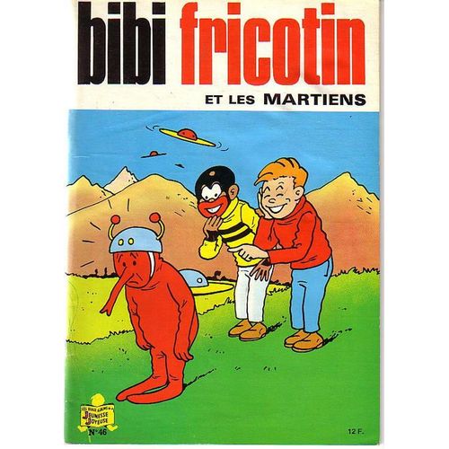 Bibi Fricotin N° 46, Et Les Martiens