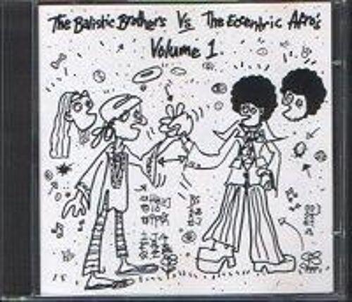 The Balistic Brothers Vs The Eccentric Afros - Vol.1