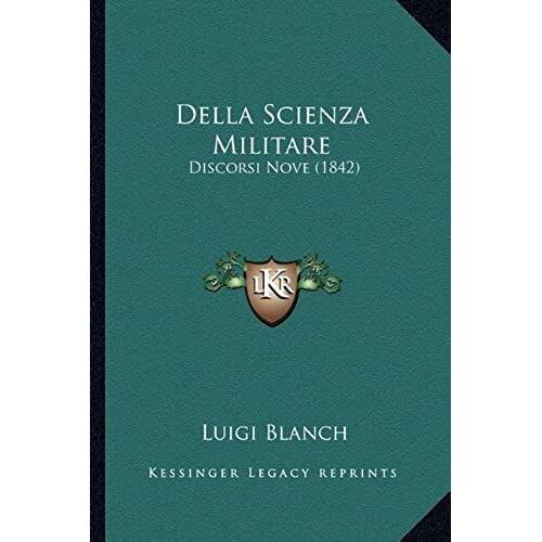 Della Scienza Militare: Discorsi Nove (1842)