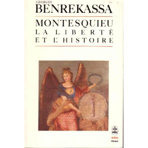 Montesquieu - La Liberté Et L'histoire