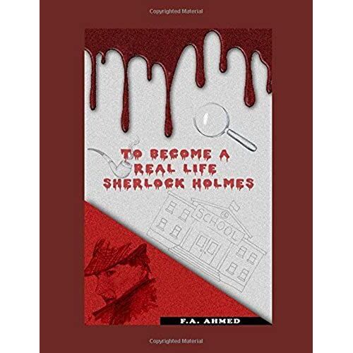 To Become A Real Life Sherlock Holmes (Solomon Holmes And His Adventures)
