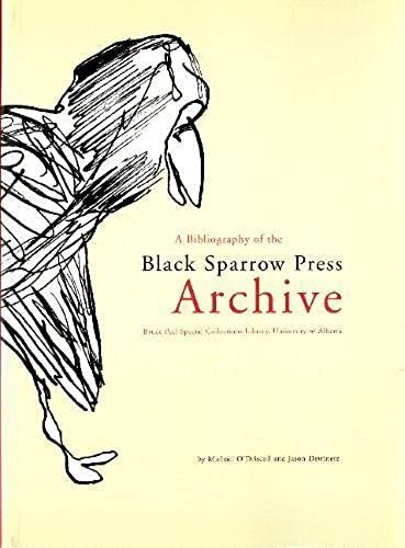 A Bibliography Of The Black Sparrow Press Archive: Bruce Peel Special Collections Library, University Of Alberta