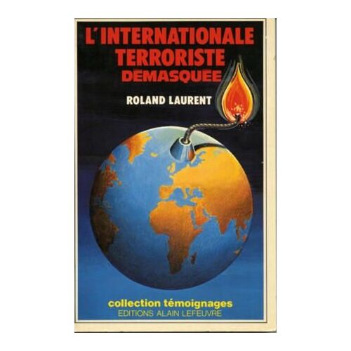 L'internationale Terroriste Démasquée
