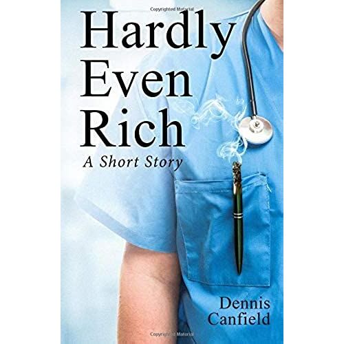 Hardly Even Rich: A Short Story