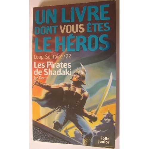 Loup Solitaire Tome 22 : Les Pirates De Shadaki