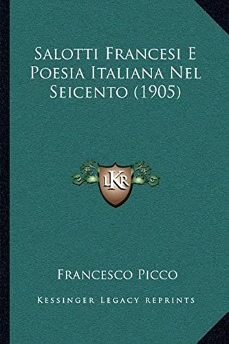Salotti Francesi E Poesia Italiana Nel Seicento (1905)