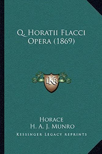 Q. Horatii Flacci Opera (1869)