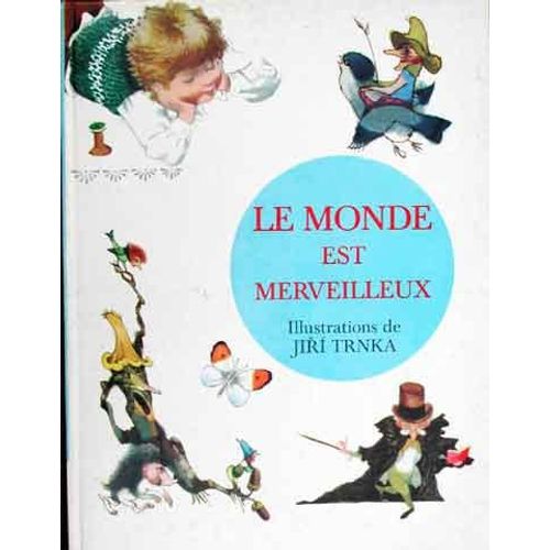 Le Monde Est Merveilleux