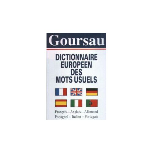 Dictionnaire Européen Des Mots Usuels - Français, Anglais, Allemand, Espagnol, Italien, Portugais