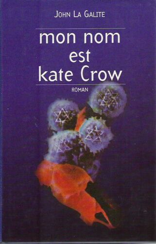 Mon Nom Est Kate Crow