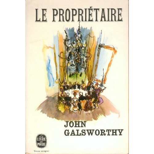 La Saga Des Forsyte - Tome 1, Le Proprietaire, Edition 1992