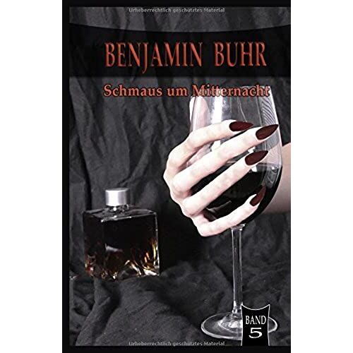 Benjamin Buhr 5: Schmaus Um Mitternacht
