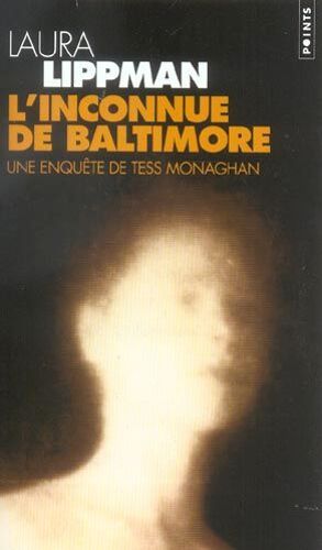L'inconnue De Baltimore - Une Enquête De Tess Monaghan