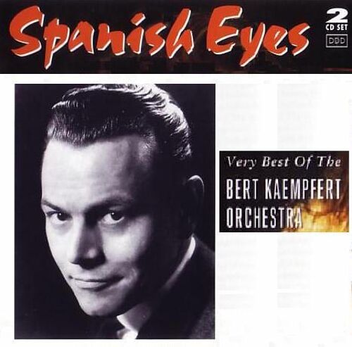 Spanish Eyes (Very Best Of Bert Kaempfert) Import England