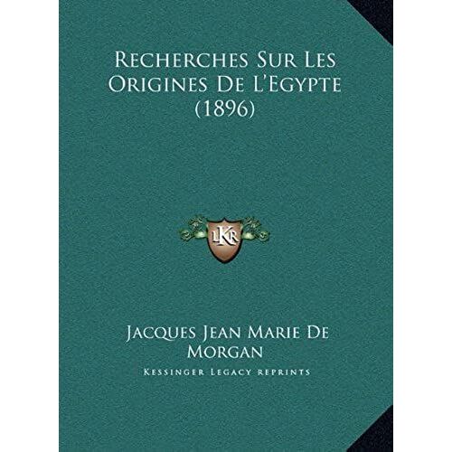 Recherches Sur Les Origines De L'egypte (1896)