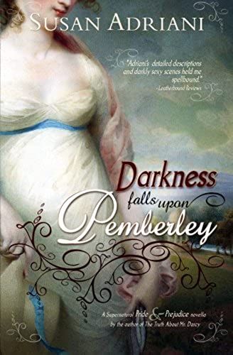 Darkness Falls Upon Pemberley: A Supernatural Pride & Prejudice Novella