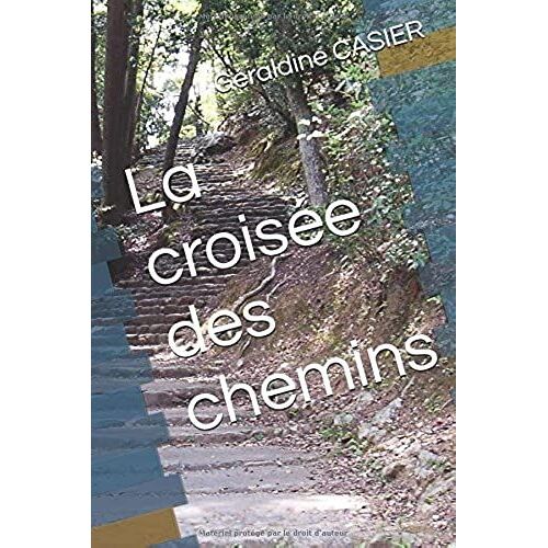 La Croisée Des Chemins