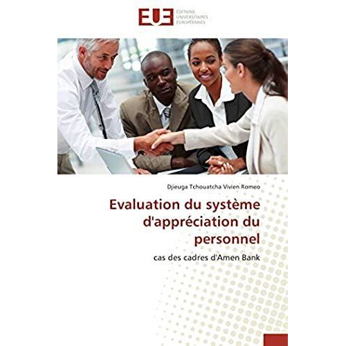 Evaluation Du Systï¿?Me D'apprï¿?Ciation Du Personnel (Omn.Univ.Europ.)