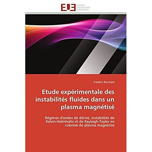 Etude Expérimentale Des Instabilités Fluides Dans Un Plasma Magnétisé