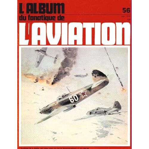 L'album Du Fanatique De L'aviation N° 56 : Escadron Normandie-Niemen