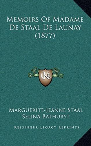 Memoirs Of Madame De Staal De Launay (1877)