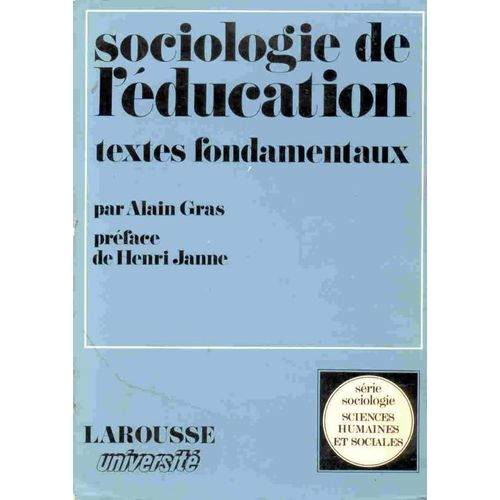 Sociologie De L'éducation. Textes Fondamenatux