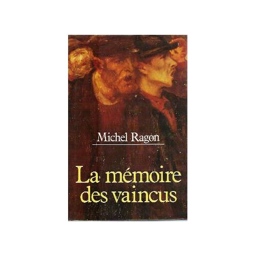 La Memoire Des Vaincus