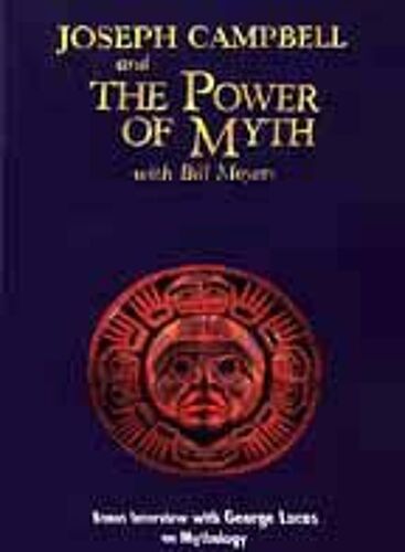 Joseph Campbell And The Power Of Myth