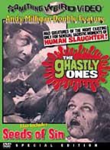 The Ghastly Ones / Seeds Of Sin (Something Weird)