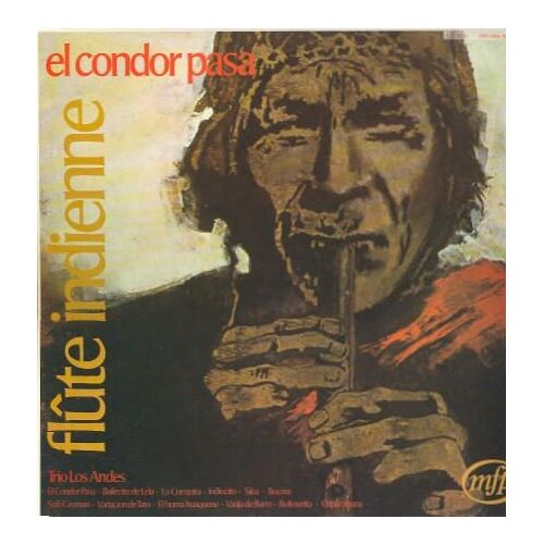 El Condor Pasa - Flute Indienne