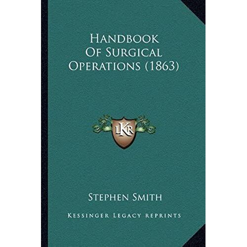 Handbook Of Surgical Operations (1863)