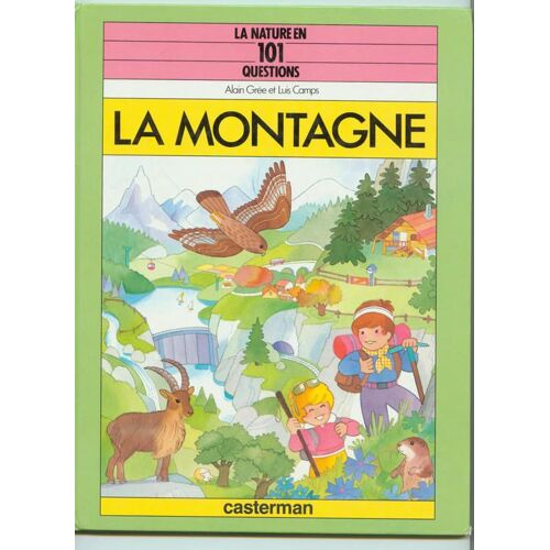 La Nature En 101 Questions - La Montagne