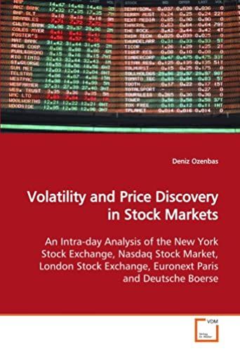 Volatility And Price Discovery In Stock Markets: An Intra-Day Analysis Of The New York Stock Exchange, Nasdaq Stock Market, London Stock Exchange, Euronext Paris And Deutsche Boerse