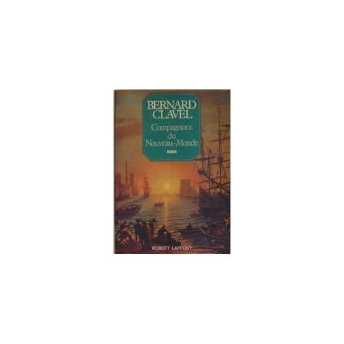 Compagnons Du Nouveau-Monde (Colonnes Du Ciel V)