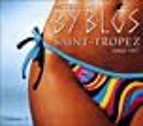 Hotel Byblos Volume 2, Saint-Tropez Since 1967