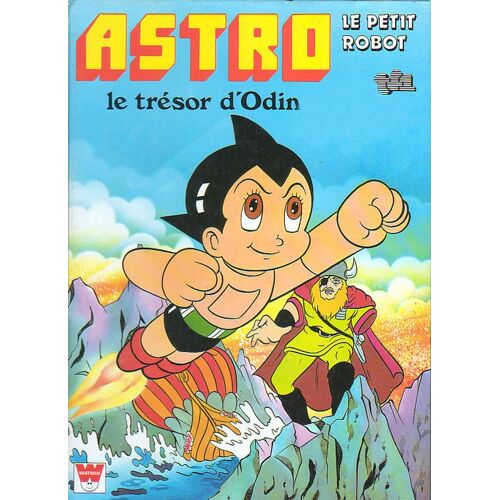 Astro. Le Petit Robot. Le Trésor D'odin