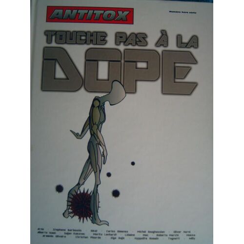 Antitox - Touche Pas À La Dope