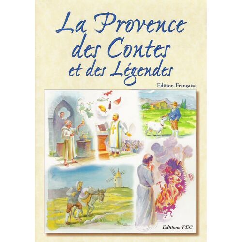La Provence Des Contes Et Des Légendes