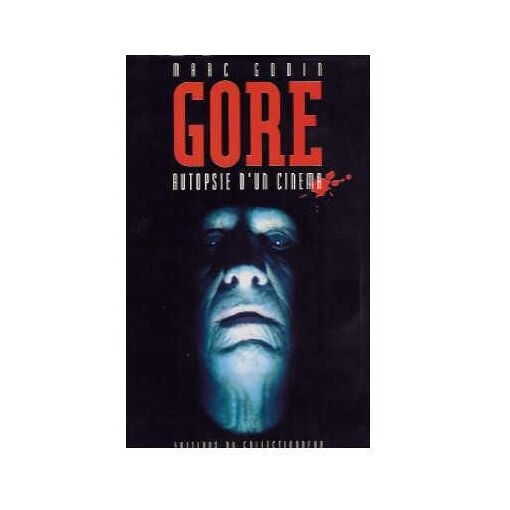 Gore, Autopsie D'un Cinéma - Art et culture | Rakuten